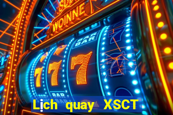 Lịch quay XSCT ngày 12