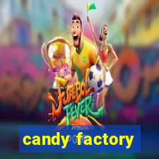 candy factory