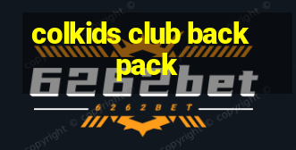 colkids club backpack