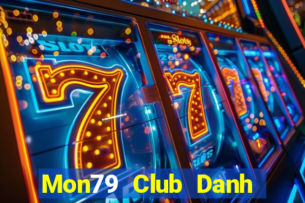 Mon79 Club Danh Bai Sanh Rong