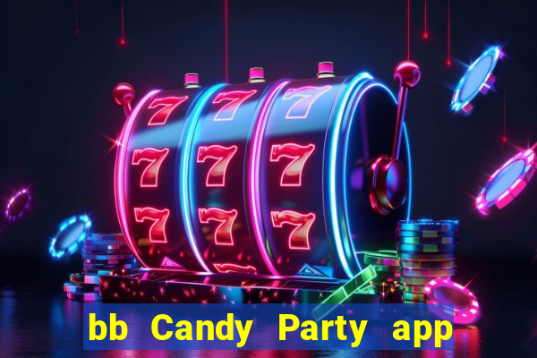 bb Candy Party app Tải về