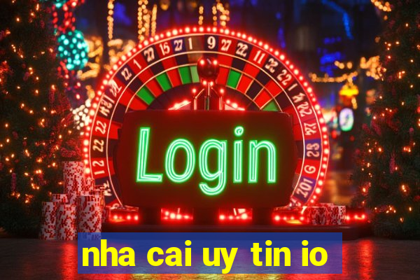 nha cai uy tin io