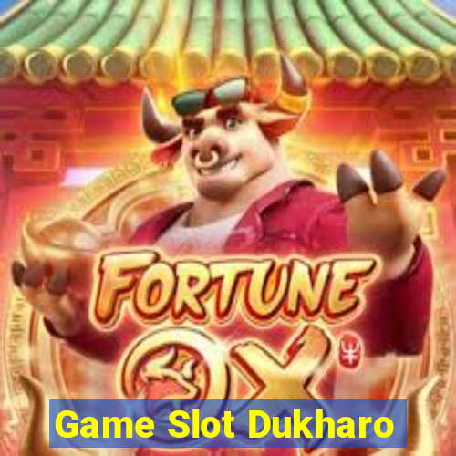 Game Slot Dukharo