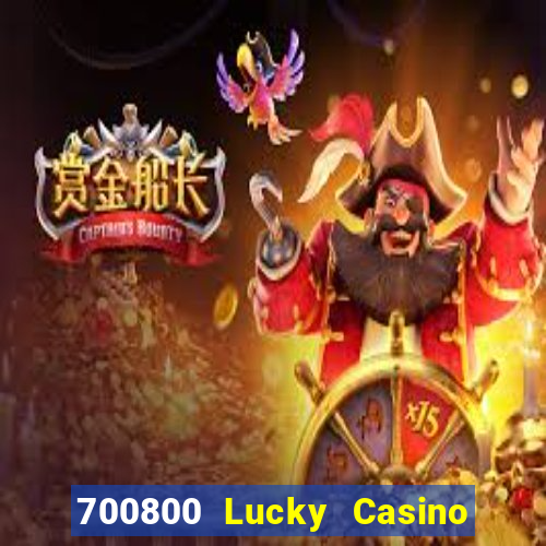 700800 Lucky Casino Tải về