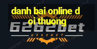 danh bai online doi thuong