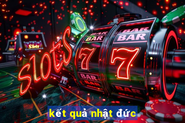 kết quả nhật đức