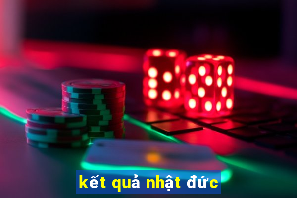 kết quả nhật đức