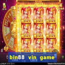 bin88 vin game bài đổi thưởng