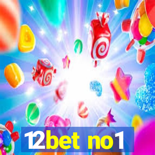 12bet no1