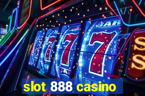 slot 888 casino