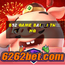 b52 game bài đổi thưởng