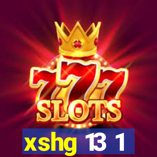 xshg 13 1