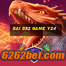 Bai B52 Game Y24