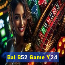 Bai B52 Game Y24