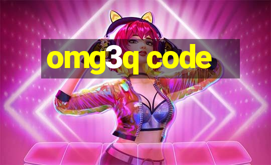 omg3q code