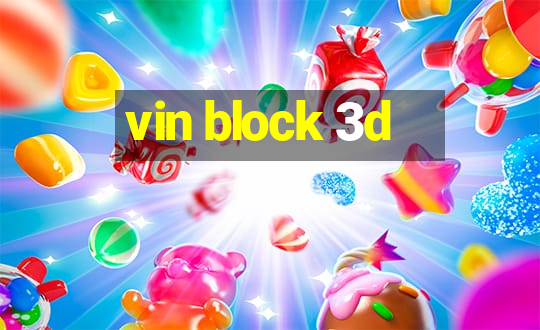 vin block 3d