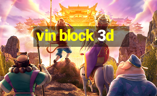 vin block 3d