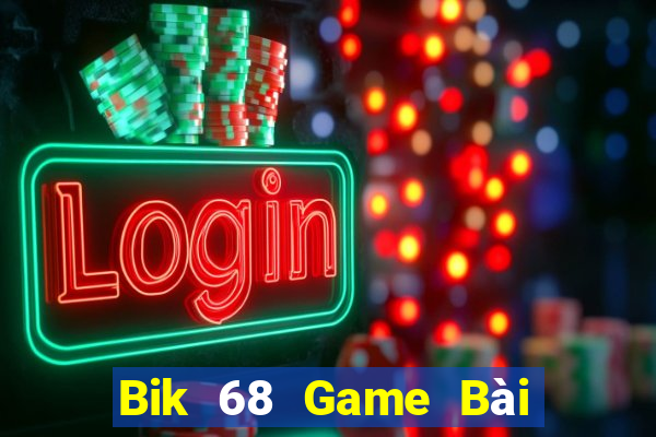 Bik 68 Game Bài Ma Cao