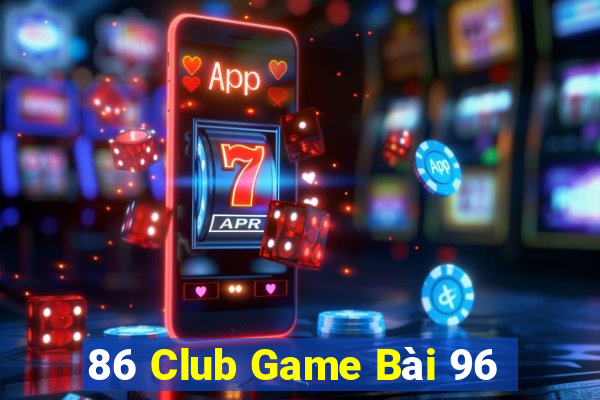 86 Club Game Bài 96