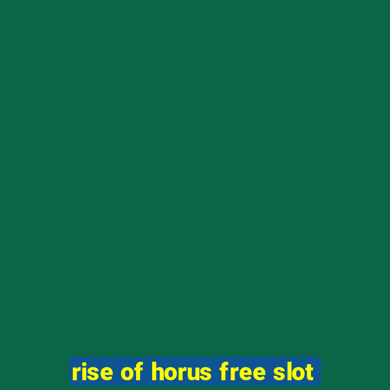 rise of horus free slot