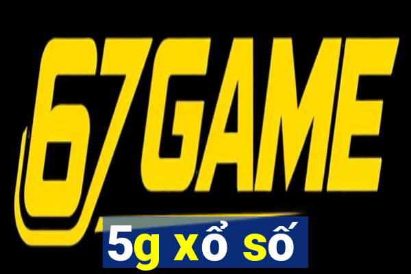 5g xổ số