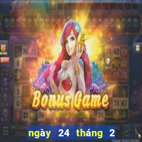 ngày 24 tháng 2 xổ số quảng ngãi