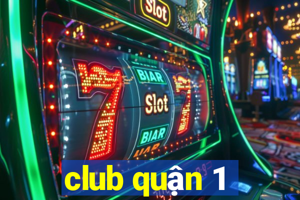 club quận 1