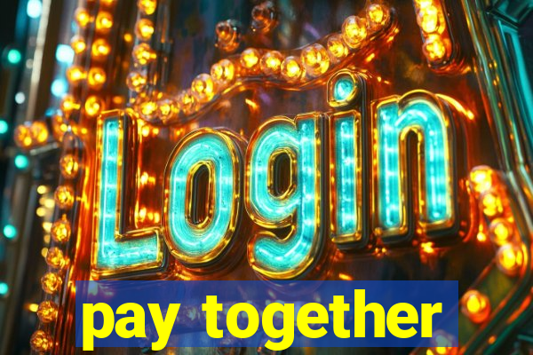 pay together