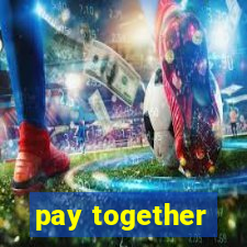 pay together