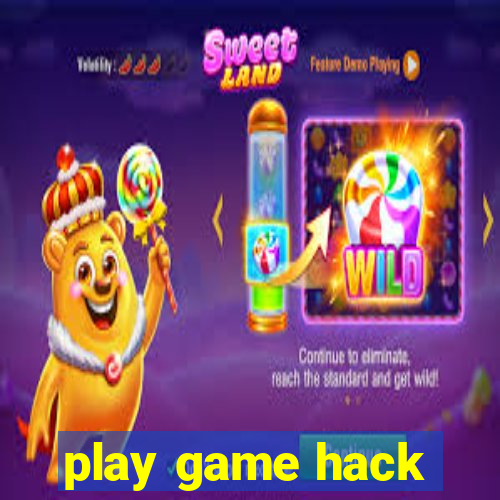 play game hack