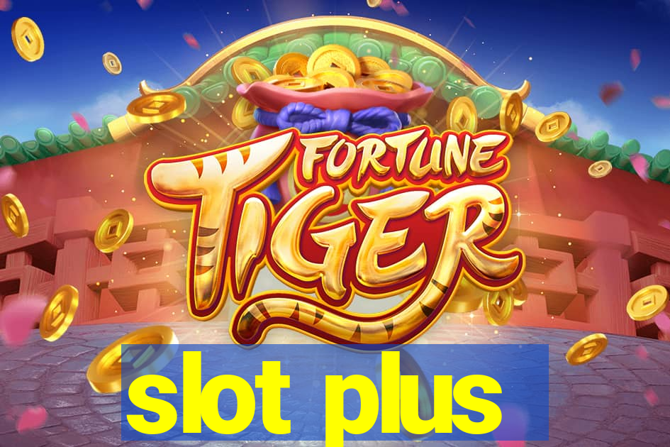 slot plus