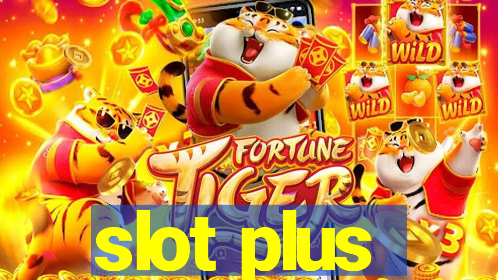 slot plus