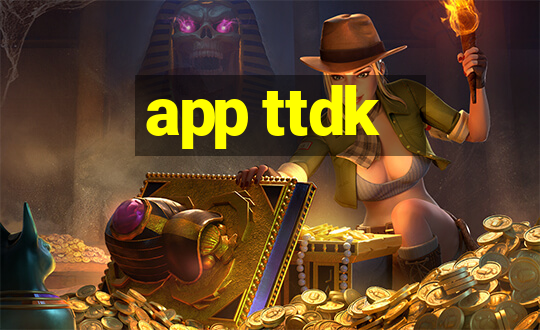 app ttdk