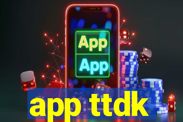 app ttdk