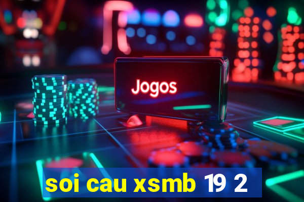 soi cau xsmb 19 2