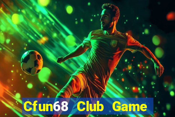 Cfun68 Club Game Bài Xì Lát