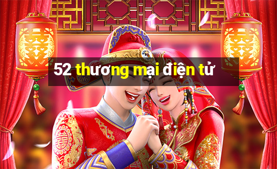 52 thương mại điện tử