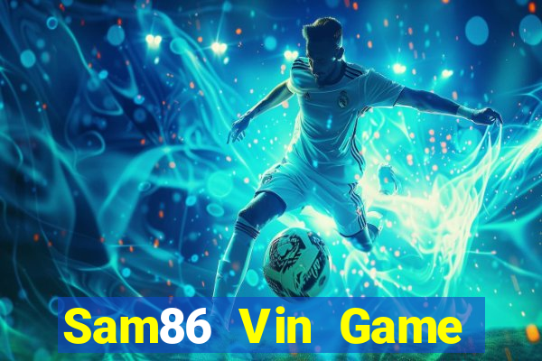 Sam86 Vin Game Bài Phỏm