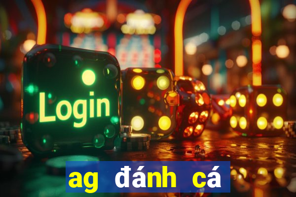 ag đánh cá trang wed thử nghiệm