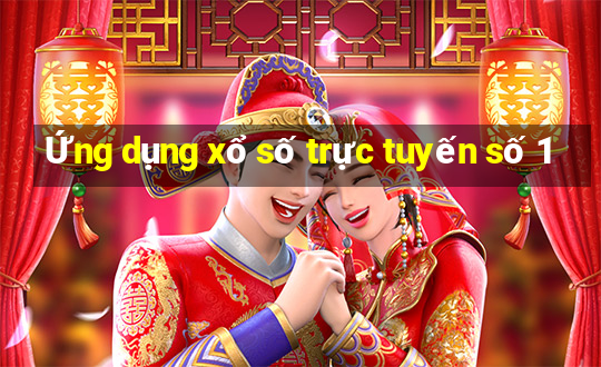 Ứng dụng xổ số trực tuyến số 1