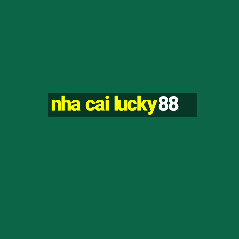 nha cai lucky88