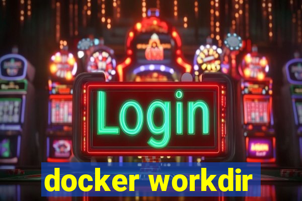 docker workdir