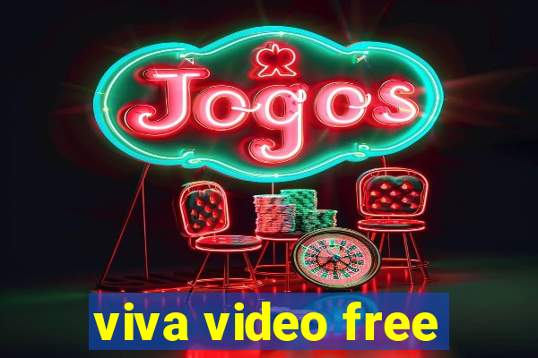 viva video free