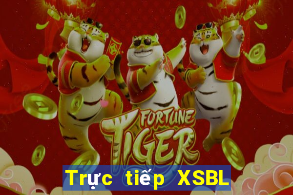 Trực tiếp XSBL ngày 25