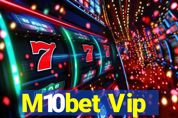 M10bet Vip