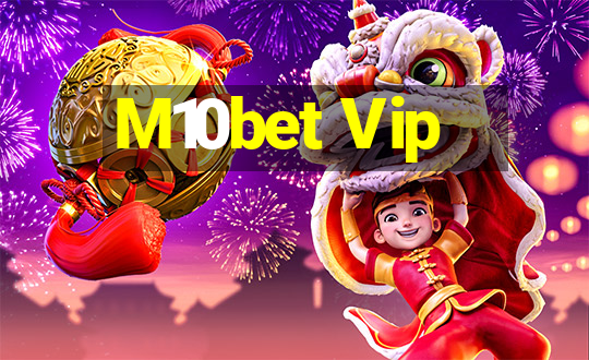 M10bet Vip