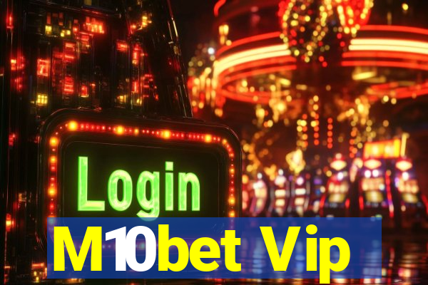 M10bet Vip