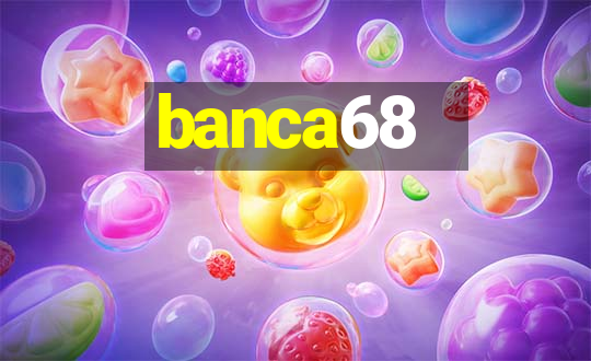 banca68