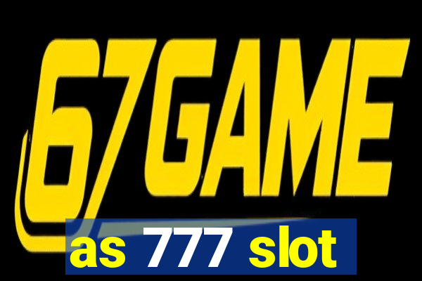 as 777 slot