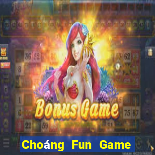 Choáng Fun Game Bài Lừa Đảo